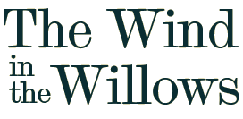The Wind in the Willows